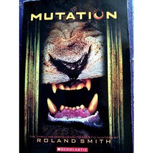 Mutation by Roland Smith 2014 Paperback Fiction Kids 5th 7th graders Youth Adven